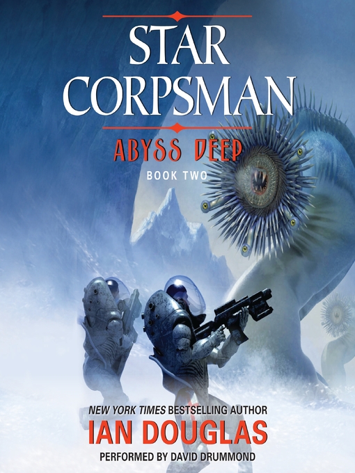 Title details for Abyss Deep by Ian Douglas - Available